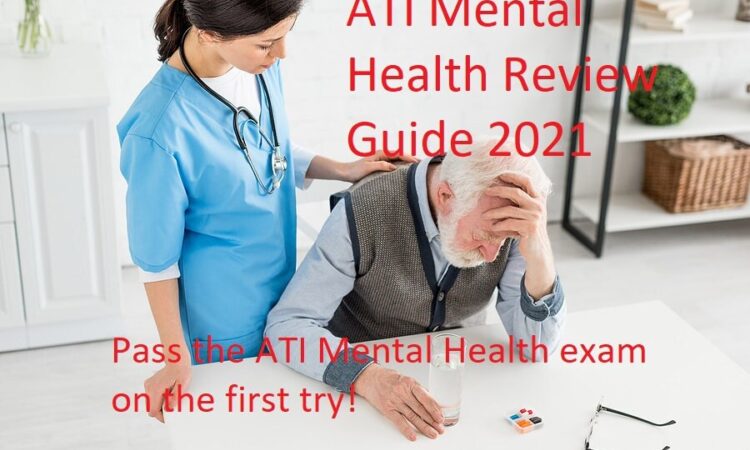 Understanding the ATI Mental Health Proctored Exam 2019 Test Bank