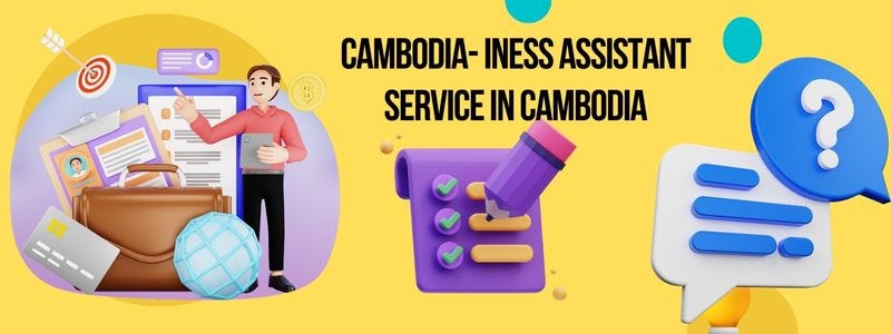 Business Assistant Service In Cambodia