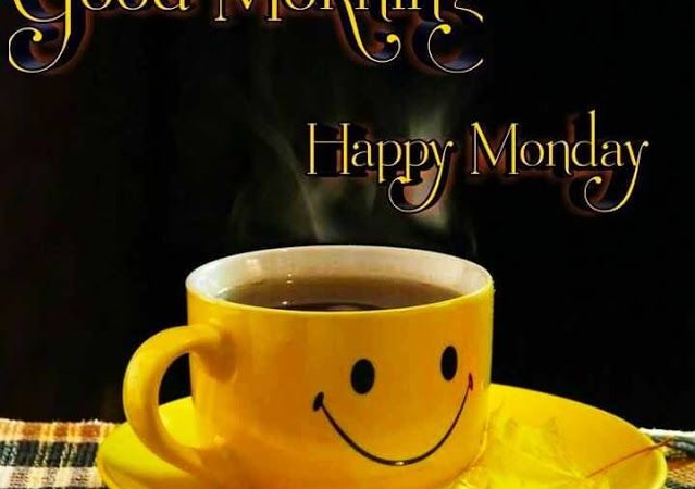 Good Morning Happy Monday