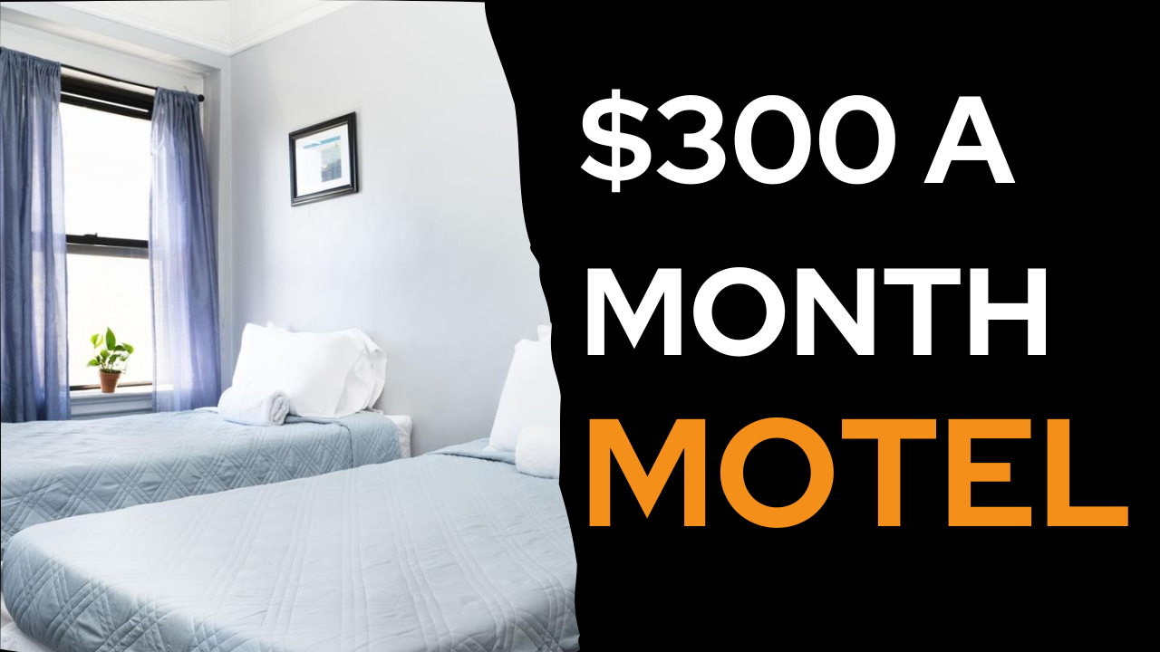 $300 A Month Motel Near Me