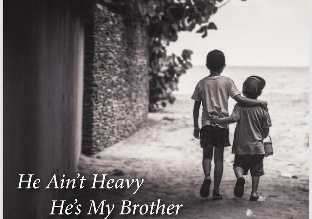 He Ain’t He’s My Brother